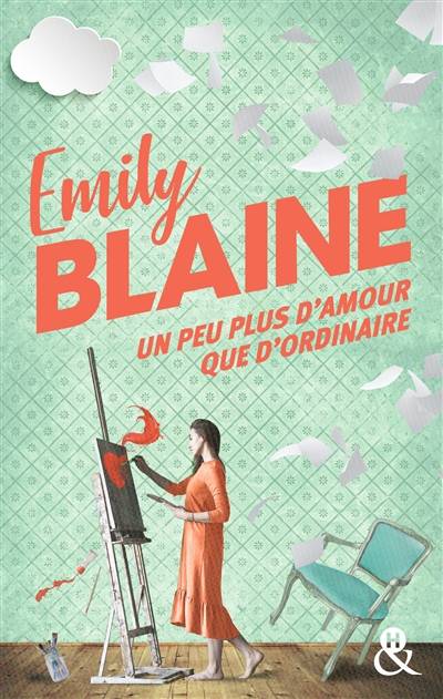 Un peu plus d'amour que d'ordinaire | Emily Blaine