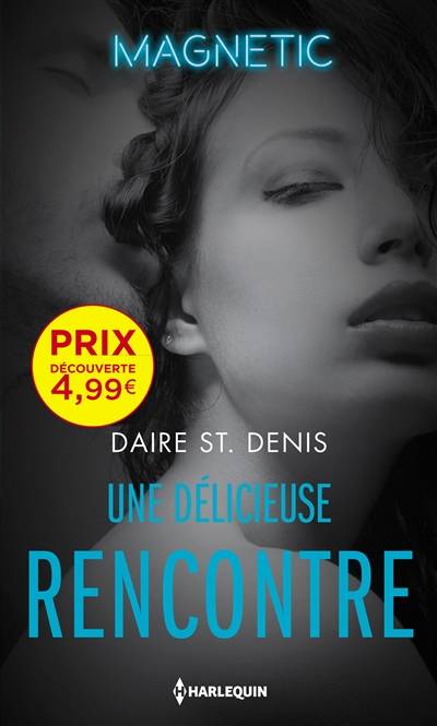 Une délicieuse rencontre | Daire St. Denis, Carole Pauwels