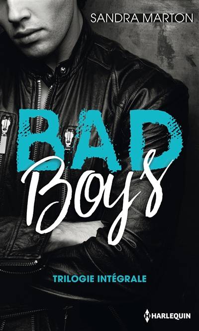 Bad boys : trilogie intégrale | Sandra Marton, Anne-Laure Prieur, Elisabeth Marzin