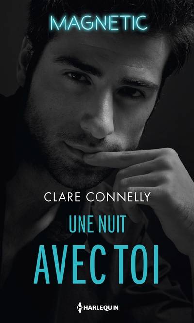 Une nuit avec toi | Clare Connelly, Emmanuelle Sander