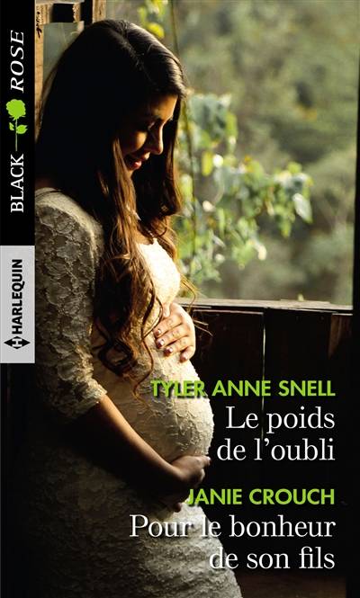 Le poids de l'oubli. Pour le bonheur de son fils | Janie Crouch, Tyler Anne Snell, Karen Degrave, Dominique Truffandier