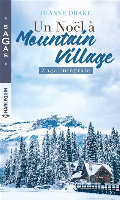 Un Noël à Moutain Village | Dianne Drake, Cécile Lombard, Marcelle Cooper, Eveline Charlès