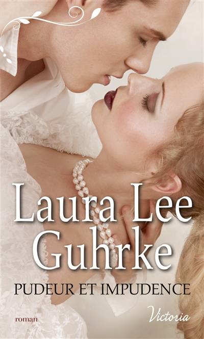 Les presses du coeur. Vol. 2. Pudeur et impudence | Laura Lee Guhrke