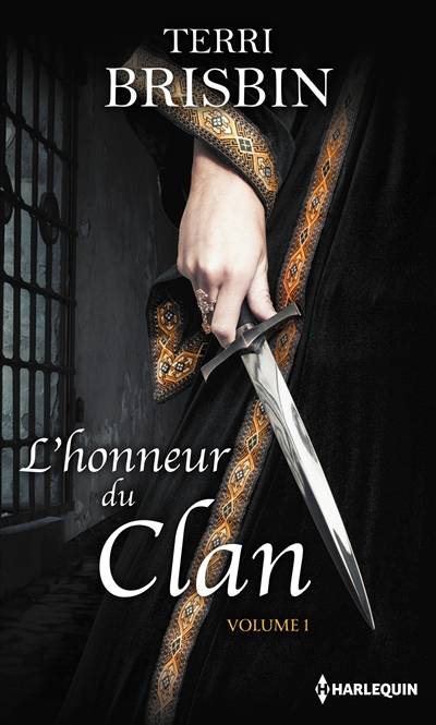 L'honneur du clan : volume 1 | Terri Brisbin, Géraldine Part, Ana Urbic