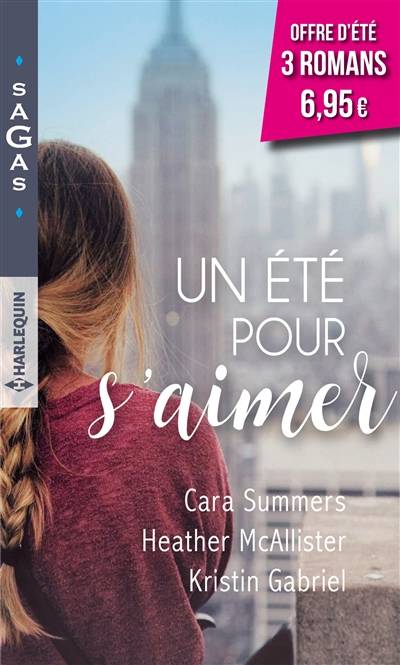 Un été pour s'aimer | Cara Summers, Heather MacAllister, Kristin Gabriel, Sophie Pertus, Elizabeth Benarbane