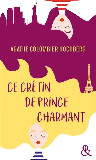 Ce crétin de prince charmant | Agathe Colombier