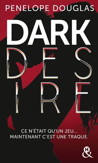 Dark desire | Penelope Douglas, Typhaine Ducellier