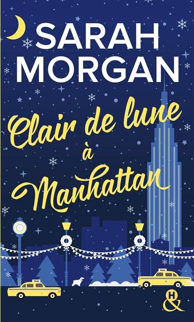 From New York with love. Vol. 3. Clair de lune à Manhattan | Sarah Morgan