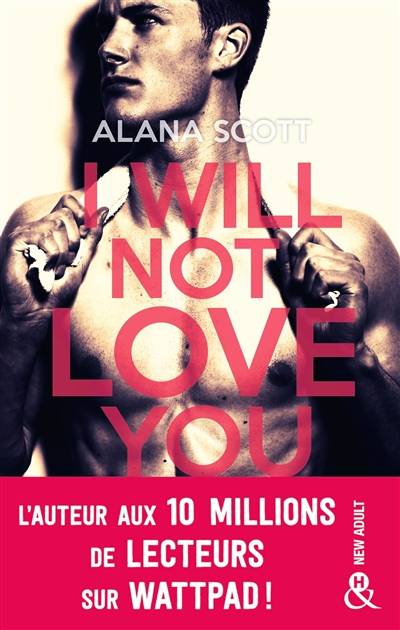 I will not love you | Alana Scott