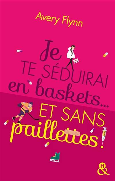 Je te séduirai en baskets... et sans paillettes ! | Avery Flynn, Angéla Morelli