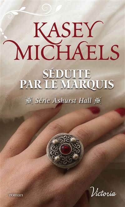 Ashurst Hall. Séduite par le marquis | Kasey Michaels