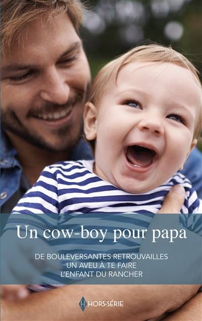 Un cow-boy pour papa | Janice Maynard, Linda Conrad, Jennifer Faye, Gaby Grenat, Agnès Jaubert, Léonie Gades