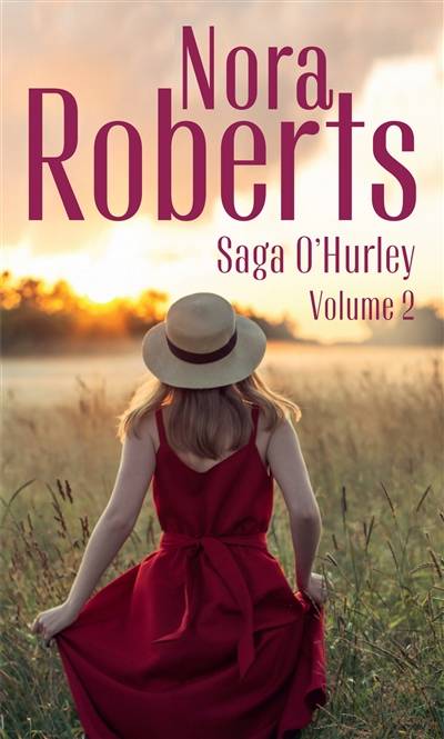 Saga O'Hurley. Vol. 2 | Nora Roberts, Odile Retz, Marie-Claude Cortial