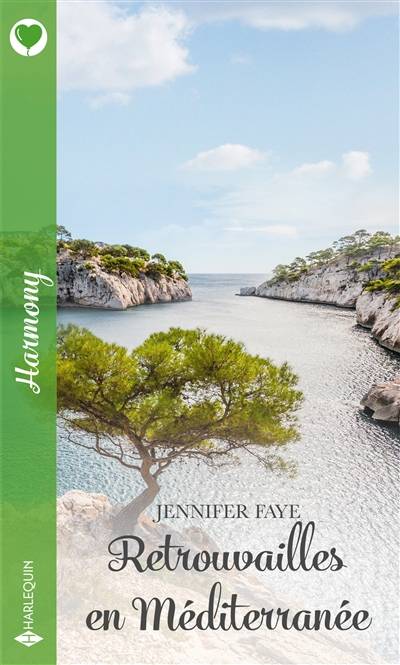 Retrouvailles en Méditerranée | Jennifer Faye, Andrée Jardat