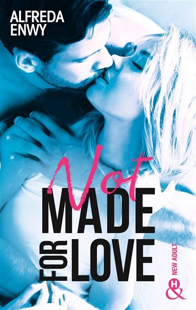 Not made for love | Alfreda Enwy