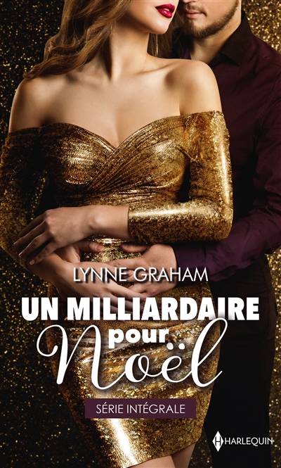 Un milliardaire pour Noël : série intégrale | Lynne Graham, Elisheva Zonabend