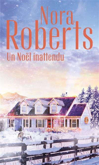 Un Noël inattendu | Nora Roberts, Jeanne Deschamp