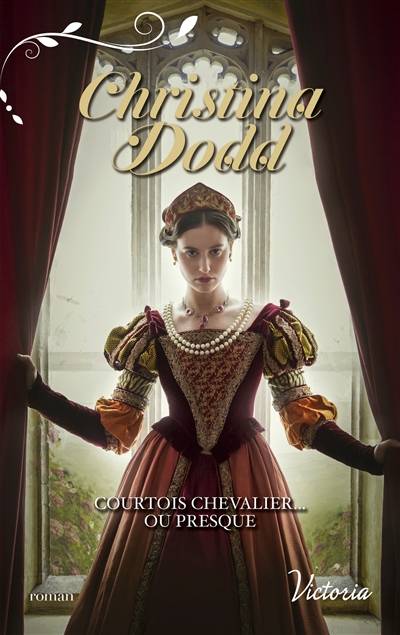 Courtois chevalier... ou presque | Christina Dodd, Marie Pascal