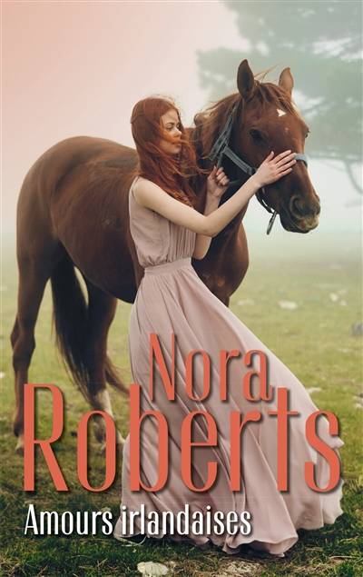 Amours irlandaises | Nora Roberts, Jeanne Deschamp, Fabrice Canepa