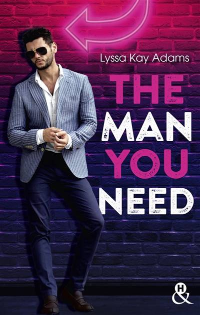 The bromance book club. Vol. 2. The man you need | Lyssa Kay Adams, Angéla Morelli