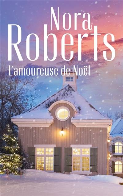 L'amoureuse de Noël | Nora Roberts, Andrée Jardat