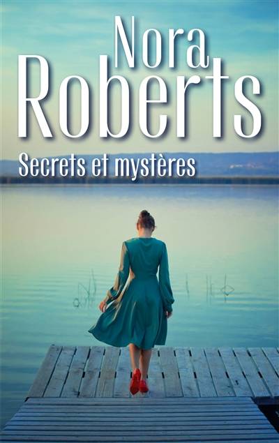 Secrets et mystères | Nora Roberts, Perrine Debray, Marie Moreau