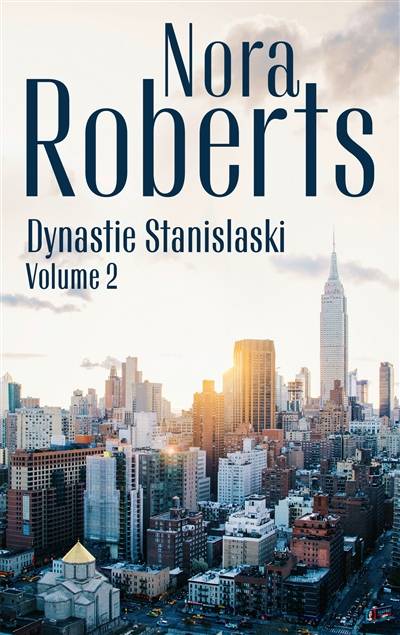 Saga Stanislaski. Vol. 2 | Nora Roberts, Jeanne Deschamp, Fabrice Canepa