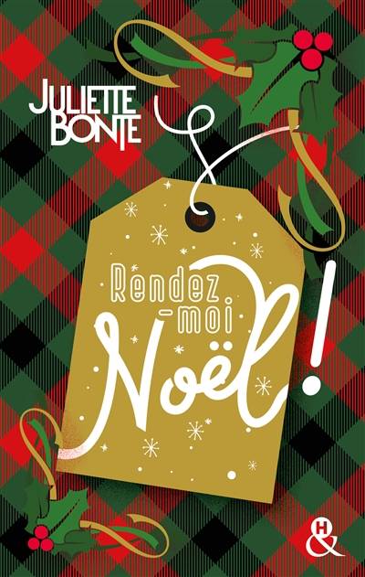 Rendez-moi Noël ! | Juliette Bonte