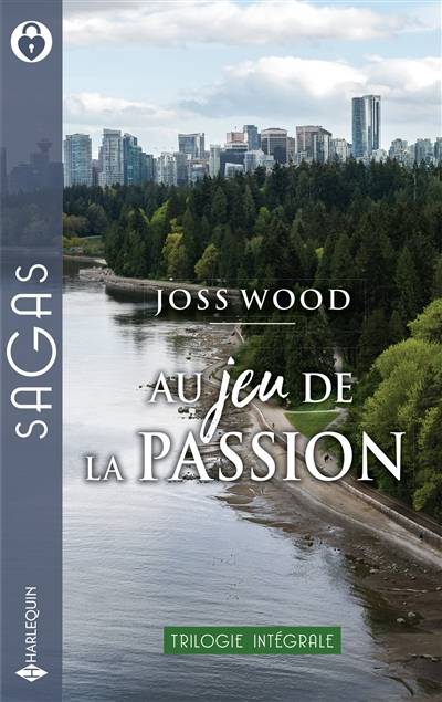 Au jeu de la passion : trilogie intégrale | Joss Wood, Rosa Bachir, Tania Capron