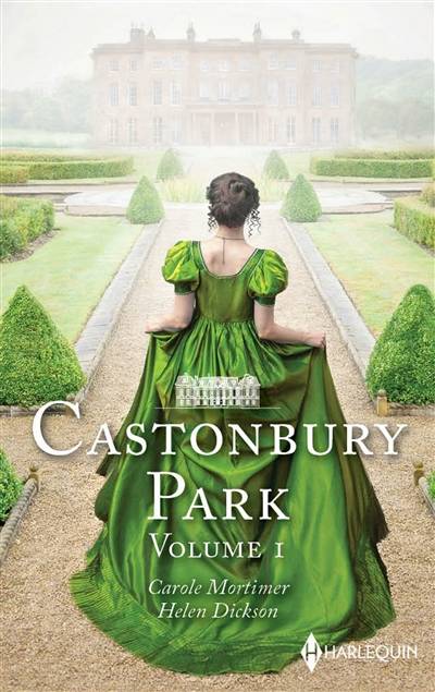 Retour à Castonbury Park : Castonbury Park. Tentée par un lord : Castonbury Park | Helen Dickson, Carole Mortimer, Marie-France Balazs-Knopp, Geraldine Part