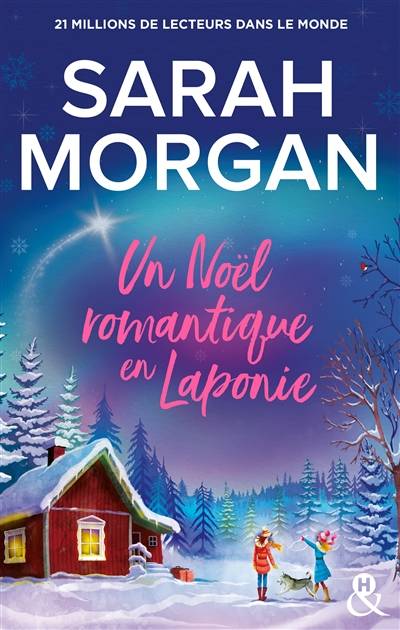 Un Noël romantique en Laponie | Sarah Morgan, Gaëlle Brazon