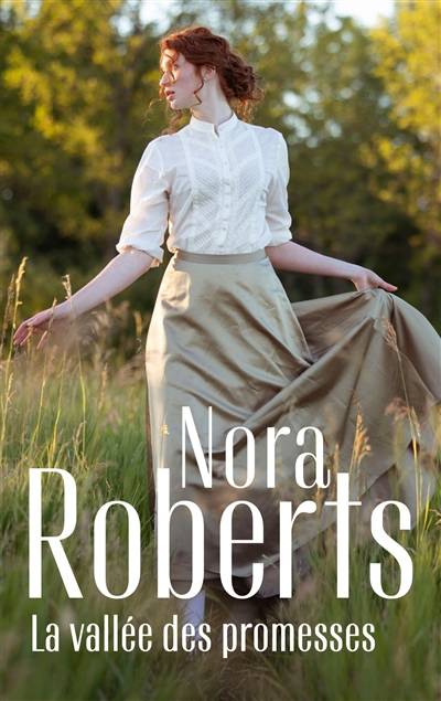 La vallée des promesses | Nora Roberts, Marie-José Lamorlette