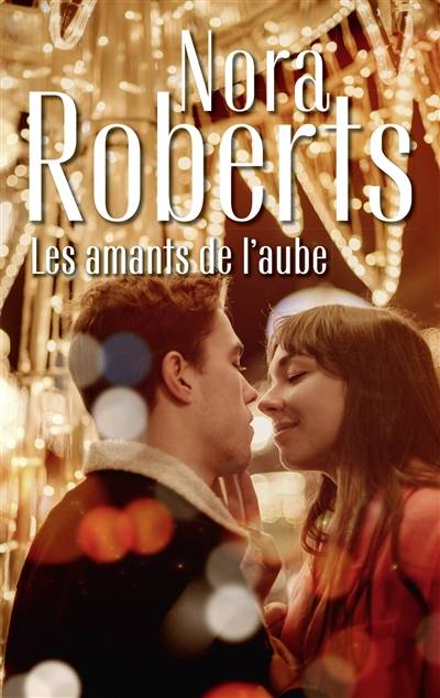 Les O'Hurleys. Vol. 2. Les amants de l'aube | Nora Roberts, Fabrice Canepa