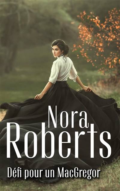 Défi pour un MacGregor | Nora Roberts, Jeanne Deschamp