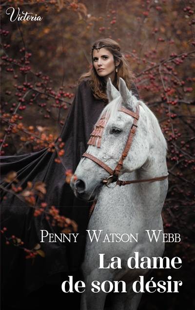 La pierre des cathédrales. Vol. 2. La dame de son désir | Penny Watson Webb