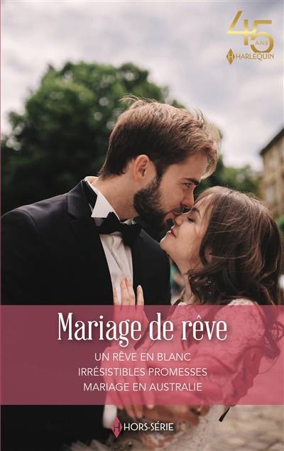 Mariages de rêves | Cara Colter, Emily Forbes, Barbara Hannay, Marie-Christine Dermanian, Eveline Charles