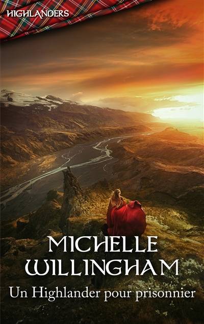 Un Highlander pour prisonnier | Michelle Willingham, Emmanuelle Sander