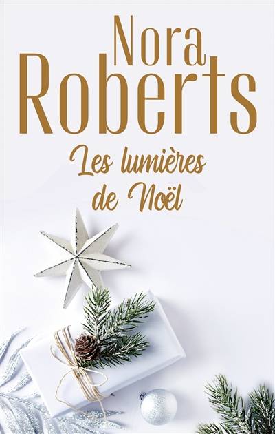 Les lumières de Noël | Nora Roberts, Dominique Duboux, B. Dufy