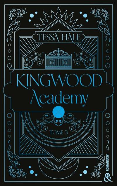 Kingwood academy. Vol. 3 | Tessa Hale, Juliette Fuhs