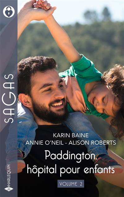 Paddington, hôpital pour enfants. Vol. 2 | Karin Baine, Annie O'Neil, Alison Roberts, Charline McGregor