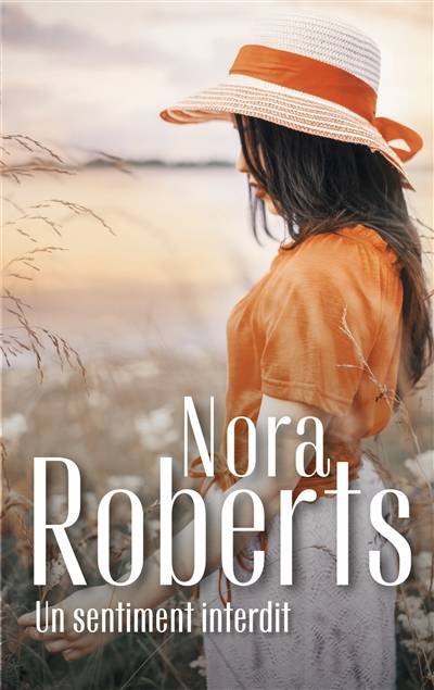 Un sentiment interdit | Nora Roberts, Jeanne Deschamp