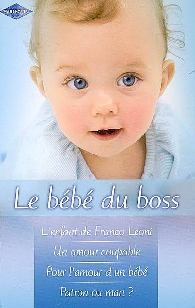 Le bébé du boss | Cathy Williams, Caroline Anderson, Eva Rutland, Liz Fielding, Lucienne Boulanger-Beauquel, Elisabeth Marzin