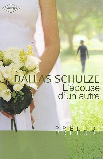 L'épouse d'un autre | Dallas Schulze, Christine Mazaud