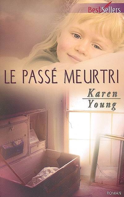 Le passé meurtri | Karen Young