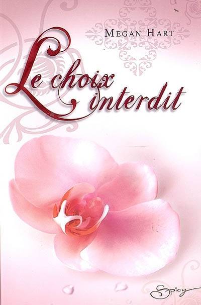 Le choix interdit | Megan Hart, Evelyne Jouve