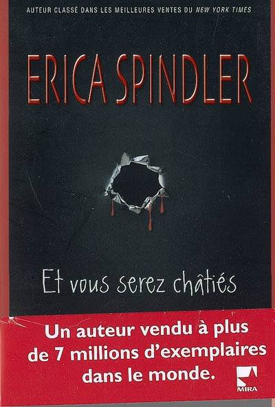 Et vous serez châtiés | Erica Spindler, Philippe Mortimer