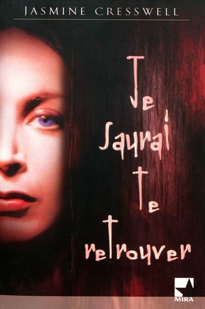 Je saurai te retrouver | Jasmine Cresswell, Louise Achard