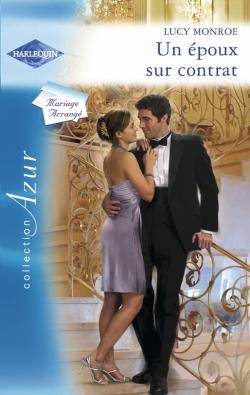 Un époux sur contrat : mariage arrangé | Lucy Monroe, Celia Val