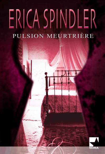 Pulsion meurtrière | Erica Spindler