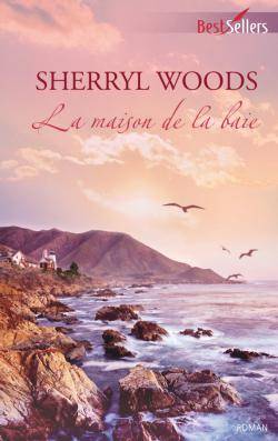 La maison de la baie | Sherryl Woods